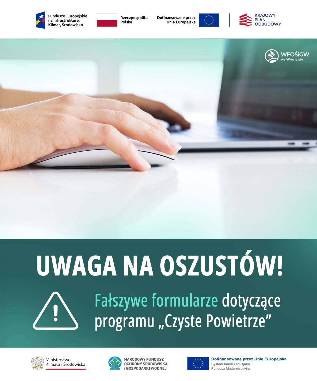UWAGA NA FAŁSZYWE FORMULARZE DOTYCZĄCE PROGRAMU „CZYSTE POWIETRZE”!