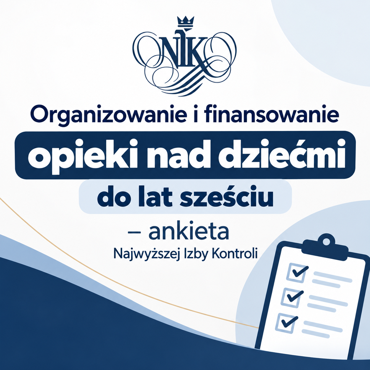 Organizowanie i finansowanie opieki nad dziećmi do lat sześciu – ankieta Najwyższej Izby Kontroli