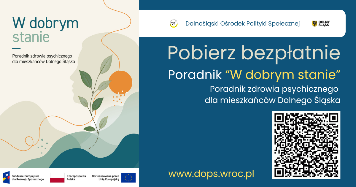 Poradnik „W dobrym stanie”. Poradnik zdrowia psychicznego dla mieszkańców Dolnego Śląska