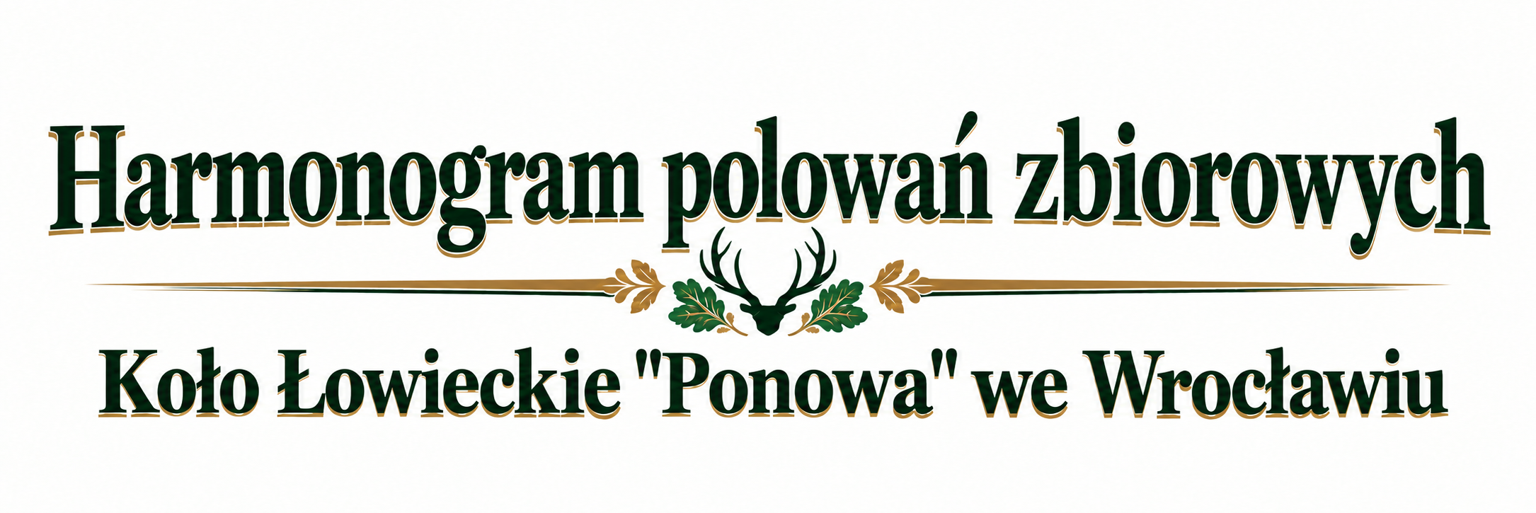 Harmonogram polowań zbiorowych Koła Łowieckiego 