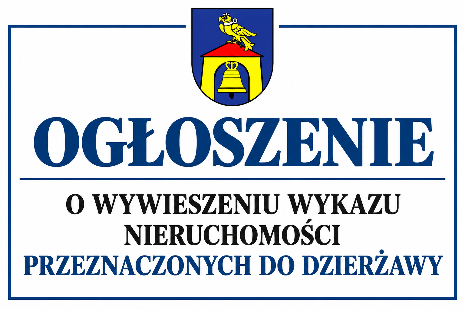 Ogłoszenie o wykazie nieruchomości przeznaczonych do dzierżawy