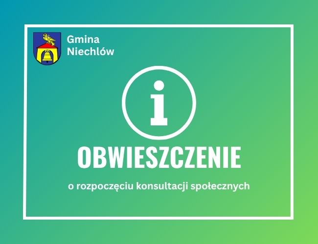 Obwieszczenie o rozpoczęciu konsultacji społecznych projektu miejscowego planu zagospodarowania przestrzennego dla wybranych obszarów w gminie Niechlów
